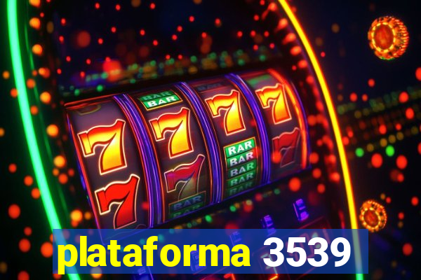 plataforma 3539